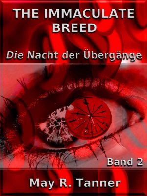 [The Immaculate Breed 02] • Die Nacht der Uebergaenge